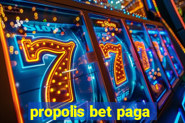 propolis bet paga